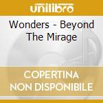 Wonders - Beyond The Mirage cd