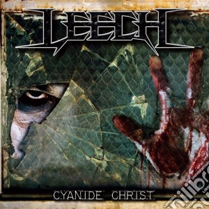 Leech - Cyanide Christ cd musicale di Leech