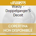 Warzy - Doppelganger'S Deceit cd