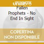 Fallen Prophets - No End In Sight cd