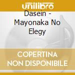 Dasein - Mayonaka No Elegy cd