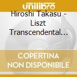 Hiroshi Takasu - Liszt Transcendental Opera Fantasies Ii cd