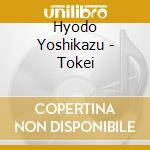 Hyodo Yoshikazu - Tokei cd
