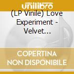 (LP Vinile) Love Experiment - Velvet (Limited Edition) vinile