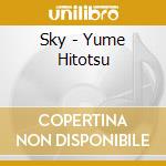 Sky - Yume Hitotsu cd