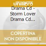 Drama Cd - Storm Lover Drama Cd -St.Louis High Hatsuhinode Ha Kimi No Tonari De- cd