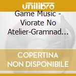 Game Music - Viorate No Atelier-Gramnad No Renkinjutsushi 2-Gunjou No Omoide Original (2 Cd) cd