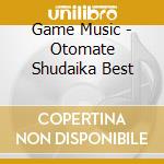 Game Music - Otomate Shudaika Best cd