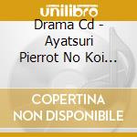 Drama Cd - Ayatsuri Pierrot No Koi No Uta cd