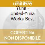 Yuna - United-Yuna Works Best cd musicale di Yuna