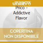 Prico - Addictive Flavor cd
