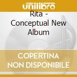 Rita - Conceptual New Album cd