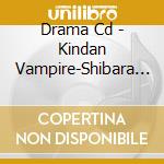 Drama Cd - Kindan Vampire-Shibara No Kenjya- cd