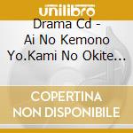 Drama Cd - Ai No Kemono Yo.Kami No Okite Ni Somuite Kindan No Kajitsu Wo Musabore D cd