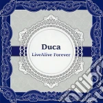 Duca - Livealive Forever (2 Cd) cd