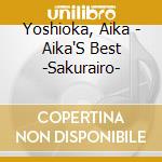 Yoshioka, Aika - Aika'S Best -Sakurairo- cd