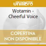 Wotamin - Cheerful Voice