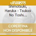 Shimotsuki, Haruka - Tsukioi No Toshi Acoustic Story Live -Studio Recording- cd