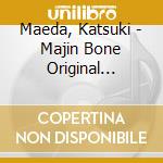 Maeda, Katsuki - Majin Bone Original Soundtrack 2 cd