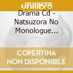 Drama Cd - Natsuzora No Monologue Drama Cd cd