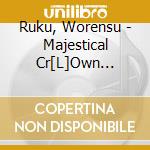 Ruku, Worensu - Majestical Cr[L]Own Lesson 2 Ruku cd