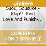 Suou, Sousuke - Klap!! -Kind Love And Punish- Cha 2 Ter Cd Vol.2 Suou Sousuke cd