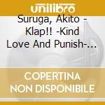 Suruga, Akito - Klap!! -Kind Love And Punish- Character Cd Vol.3 Suruga Akito cd