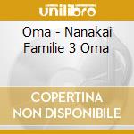 Oma - Nanakai Familie 3 Oma cd