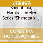 Shimotsuki, Haruka - Atelier Series*Shimotsuki Haruka Vocal Collection[Akkord] cd
