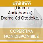 (Drama Audiobooks) - Drama Cd Otodoke Kareshi Cherish cd