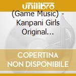 (Game Music) - Kanpani Girls Original Soundtrack 2 cd