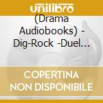 (Drama Audiobooks) - Dig-Rock -Duel Fes- Vol.1 Type:Rl cd