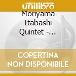 Moriyama Itabashi Quintet - Straight Edge cd