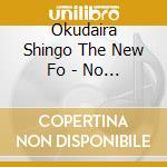 Okudaira Shingo The New Fo - No More Blues -Chega De Saudade- cd