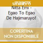Nitta Emi - Egao To Egao De Hajimaruyo! cd