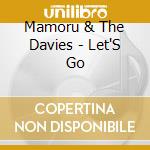 Mamoru & The Davies - Let'S Go