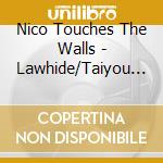 Nico Touches The Walls - Lawhide/Taiyou Ga Warattera cd