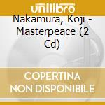 Nakamura, Koji - Masterpeace (2 Cd) cd