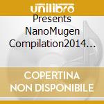 Presents NanoMugen Compilation2014 NoMugen Compilation 2014 / Various cd