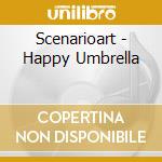 Scenarioart - Happy Umbrella cd