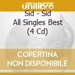 Sid - Sid All Singles Best (4 Cd) cd