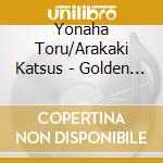 Yonaha Toru/Arakaki Katsus - Golden Best Miyabi 'Sanshin Meets Okinawa No Kaze' cd