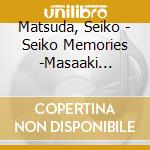 Matsuda, Seiko - Seiko Memories -Masaaki Ohmura Works- cd musicale di Matsuda, Seiko