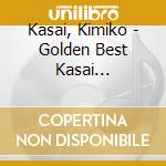 Kasai, Kimiko - Golden Best Kasai Kimiko-Singles 1976-1984-