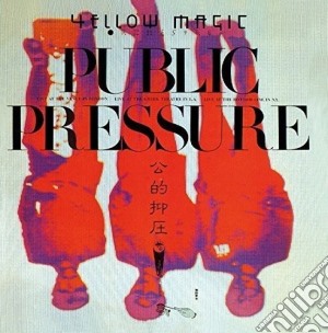 Yellow Magic Orchestra - Public Pressure cd musicale di Yellow Magic Orchestra