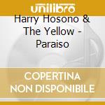 Harry Hosono & The Yellow - Paraiso