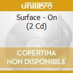 Surface - On (2 Cd) cd