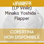 (LP Vinile) Minako Yoshida - Flapper lp vinile