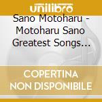 Sano Motoharu - Motoharu Sano Greatest Songs Collection (4 Cd) cd