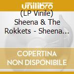 (LP Vinile) Sheena & The Rokkets - Sheena And The Rokkets vinile